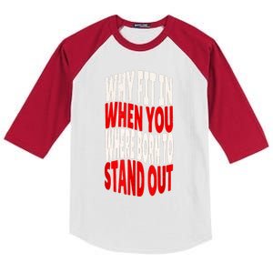 Why Fit In When You Were Born To Stand Out Kids Colorblock Raglan Jersey