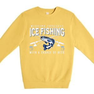 Weekend Forecast Ice Fishing and Chance Of Beer Funny Saying Premium Crewneck Sweatshirt