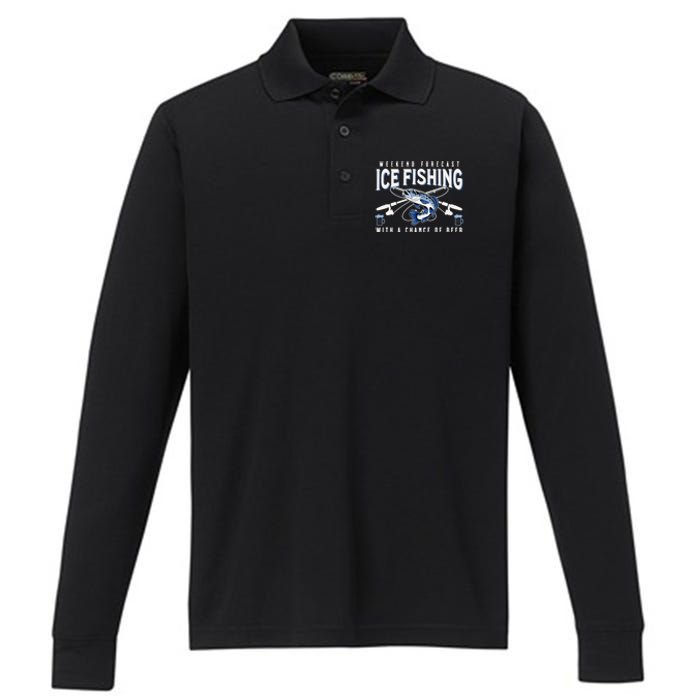 Weekend Forecast Ice Fishing and Chance Of Beer Funny Saying Performance Long Sleeve Polo