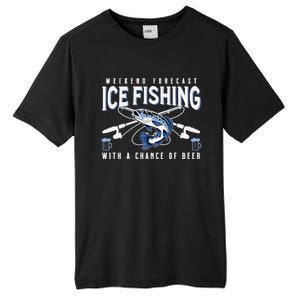 Weekend Forecast Ice Fishing and Chance Of Beer Funny Saying Tall Fusion ChromaSoft Performance T-Shirt