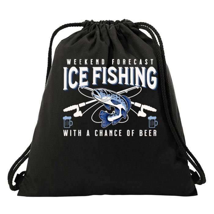 Weekend Forecast Ice Fishing and Chance Of Beer Funny Saying Drawstring Bag