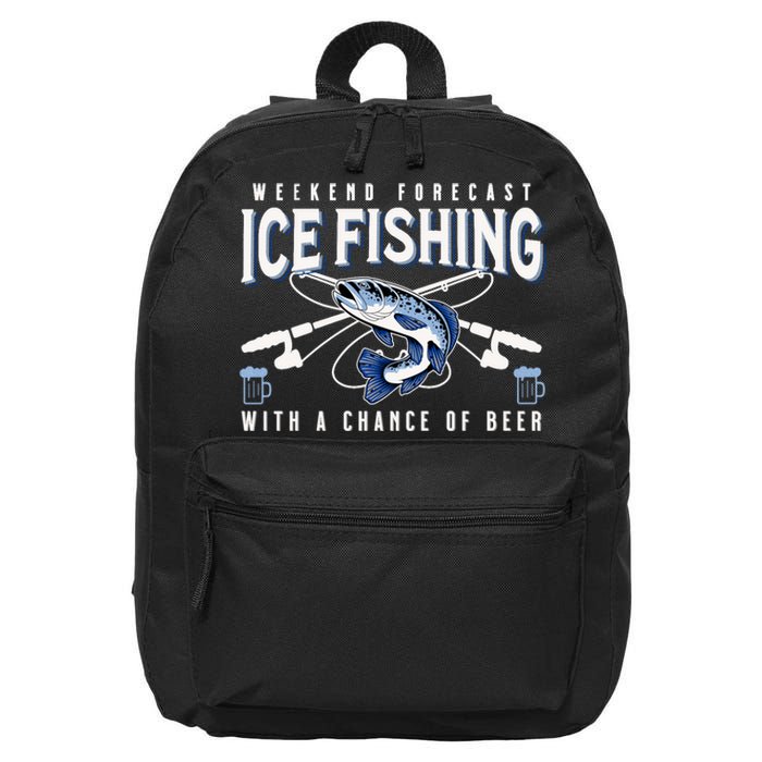 Weekend Forecast Ice Fishing and Chance Of Beer Funny Saying 16 in Basic Backpack