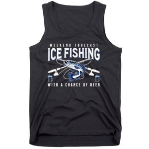 Weekend Forecast Ice Fishing and Chance Of Beer Funny Saying Tank Top