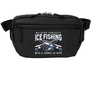 Weekend Forecast Ice Fishing and Chance Of Beer Funny Saying Crossbody Pack