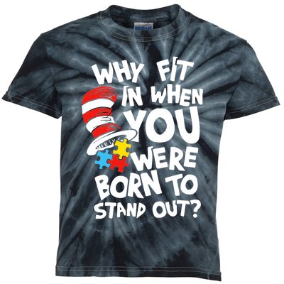 Why Fit In When You Were Born To Stand Out Kids Tie-Dye T-Shirt