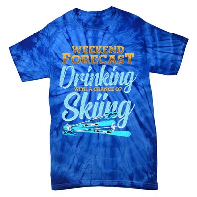 Weekend Forecast Ing With A Chance Of Skiing Gift Tie-Dye T-Shirt