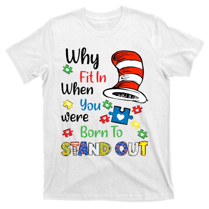 Why Fit In When You Were Born To Stand Out Autism Awareness Cat In Hat Puzzle T-Shirt