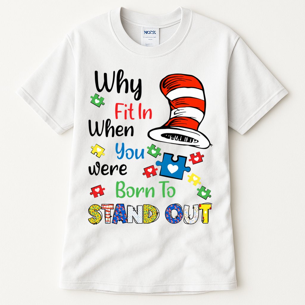 Why Fit In When You Were Born To Stand Out Autism Awareness Cat In Hat Puzzle Tall T-Shirt