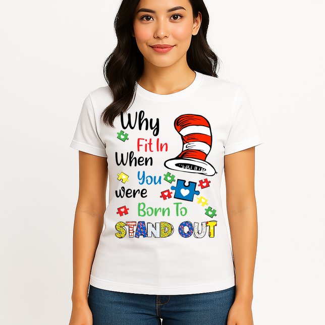 Why Fit In When You Were Born To Stand Out Autism Awareness Cat In Hat Puzzle Womens T-Shirt
