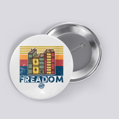 Womens Freadom I Read Banned Books Vintage Funny Bookworm Reader Button