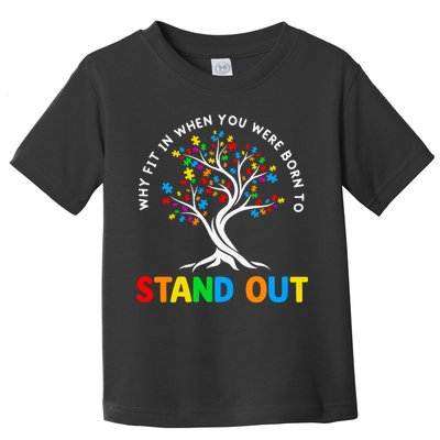Why Fit In Autism Awareness Toddler T-Shirt