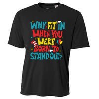 Why Fit In When You Were Born To Stand Out Autism Awareness Cooling Performance Crew T-Shirt