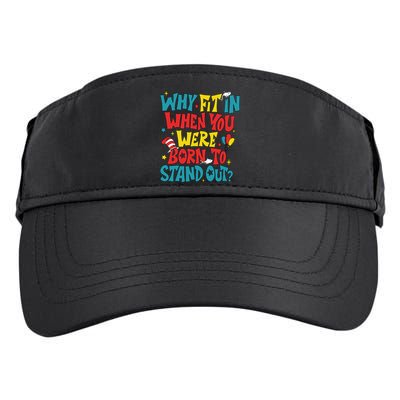 Why Fit In When You Were Born To Stand Out Autism Awareness Adult Drive Performance Visor