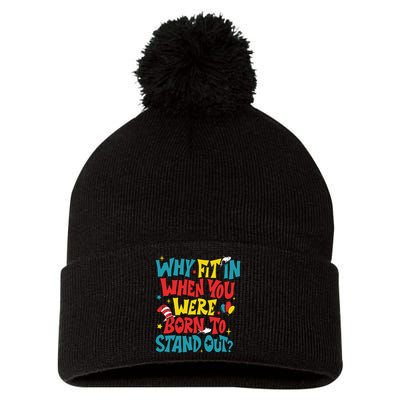 Why Fit In When You Were Born To Stand Out Autism Awareness Pom Pom 12in Knit Beanie