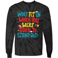 Why Fit In When You Were Born To Stand Out Autism Awareness Tie-Dye Long Sleeve Shirt