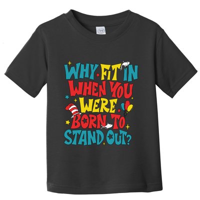 Why Fit In When You Were Born To Stand Out Autism Awareness Toddler T-Shirt