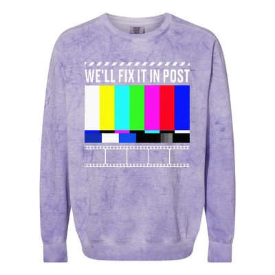 WeLl Fix It In Post Filmmaker Movie Director Filmmaking Colorblast Crewneck Sweatshirt