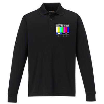 WeLl Fix It In Post Filmmaker Movie Director Filmmaking Performance Long Sleeve Polo