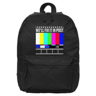 WeLl Fix It In Post Filmmaker Movie Director Filmmaking 16 in Basic Backpack