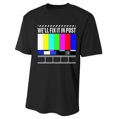 WeLl Fix It In Post Filmmaker Movie Director Filmmaking Performance Sprint T-Shirt