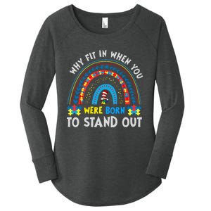 Why Fit In When You Were Born To Stand Out Autism Awareness Women's Perfect Tri Tunic Long Sleeve Shirt