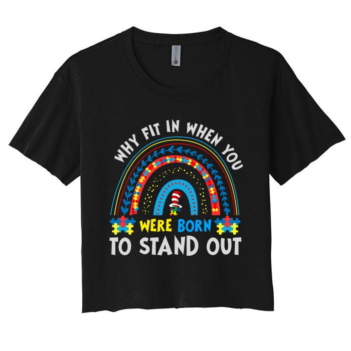 Why Fit In When You Were Born To Stand Out Autism Awareness Women's Crop Top Tee