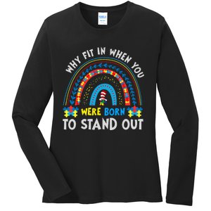 Why Fit In When You Were Born To Stand Out Autism Awareness Ladies Long Sleeve Shirt