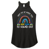 Why Fit In When You Were Born To Stand Out Autism Awareness Women's Perfect Tri Rocker Tank