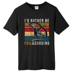 Wing Foiling I I'd Rather Be Foilboarding Tall Fusion ChromaSoft Performance T-Shirt