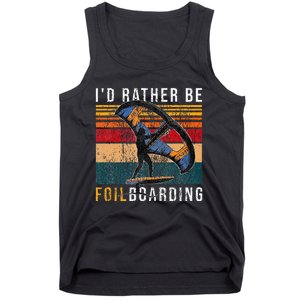 Wing Foiling I I'd Rather Be Foilboarding Tank Top