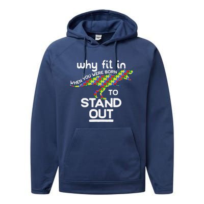 Why Fit In Born To Stand Out Autism Dinosaur Trex Performance Fleece Hoodie