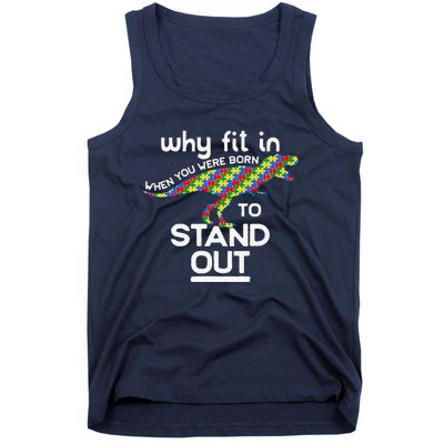 Why Fit In Born To Stand Out Autism Dinosaur Trex Tank Top