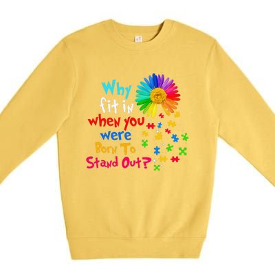 Why Fit In When You Were Born To Stand Out Autism Awareness Premium Crewneck Sweatshirt