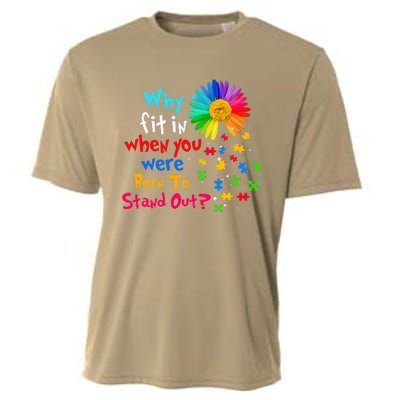 Why Fit In When You Were Born To Stand Out Autism Awareness Cooling Performance Crew T-Shirt