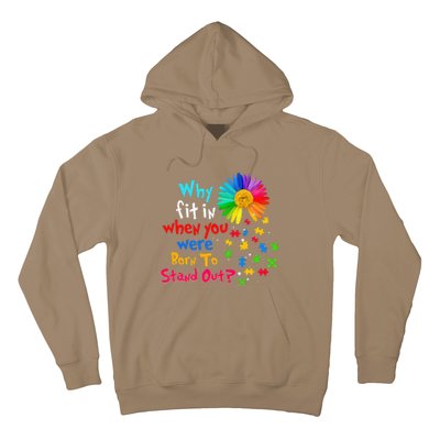 Why Fit In When You Were Born To Stand Out Autism Awareness Hoodie