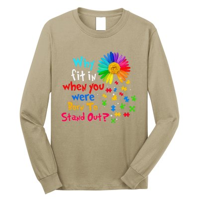 Why Fit In When You Were Born To Stand Out Autism Awareness Long Sleeve Shirt