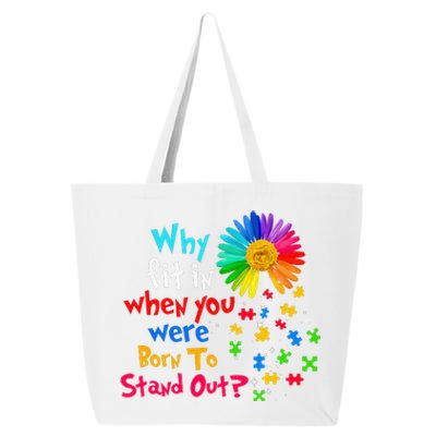 Why Fit In When You Were Born To Stand Out Autism Awareness 25L Jumbo Tote