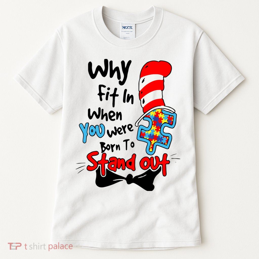 Why Fit In Autism Awareness Doctor Teacher Hat Cat Book Tall T-Shirt