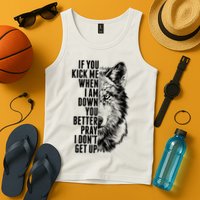 Wolf Face If You Kick Me When I Am Down You Better Pray I Don't Get Up Tank Top