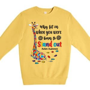 Why Fit In When You Were Born To Stand Out Giraffe Autism Premium Crewneck Sweatshirt