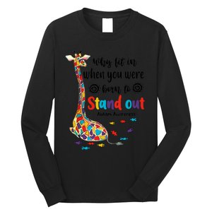 Why Fit In When You Were Born To Stand Out Giraffe Autism Long Sleeve Shirt