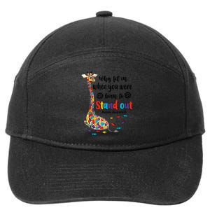 Why Fit In When You Were Born To Stand Out Giraffe Autism 7-Panel Snapback Hat