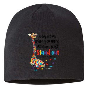 Why Fit In When You Were Born To Stand Out Giraffe Autism Sustainable Beanie