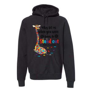 Why Fit In When You Were Born To Stand Out Giraffe Autism Premium Hoodie