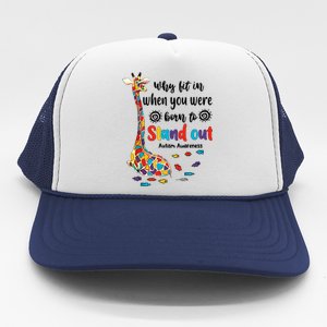 Why Fit In When You Were Born To Stand Out Giraffe Autism Trucker Hat