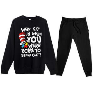 Why Fit In When You Were Born To Stand Out Premium Crewneck Sweatsuit Set