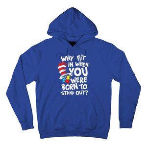 Why Fit In When You Were Born To Stand Out Hoodie