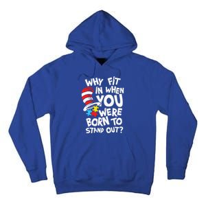 Why Fit In When You Were Born To Stand Out Tall Hoodie