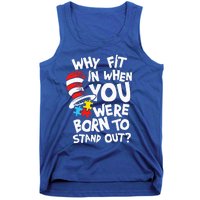 Why Fit In When You Were Born To Stand Out Tank Top