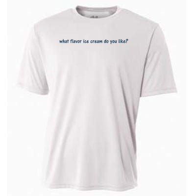 What Flavor Ice Cream Do You Like Funny Saying Cooling Performance Crew T-Shirt